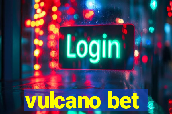 vulcano bet